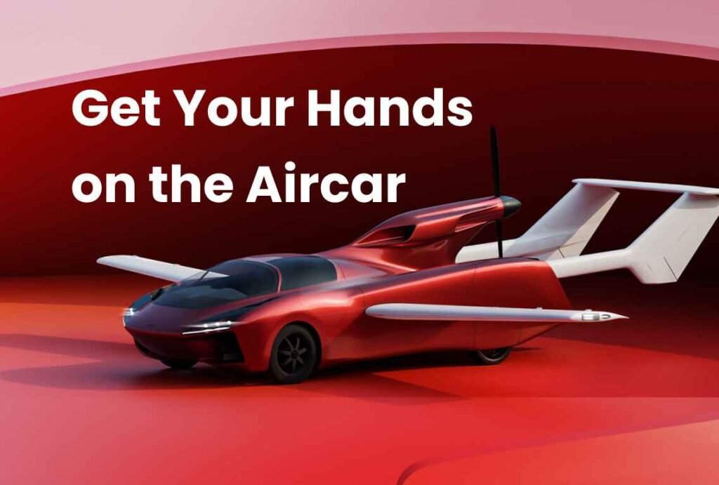 Get Your Hands on the Aircar