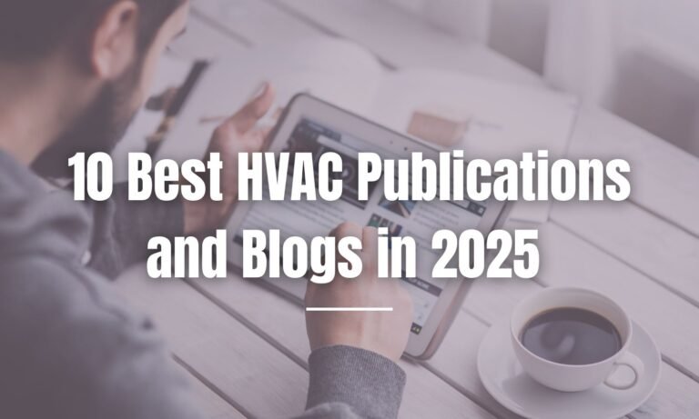 10 Best HVAC Publications and Blogs in 2025