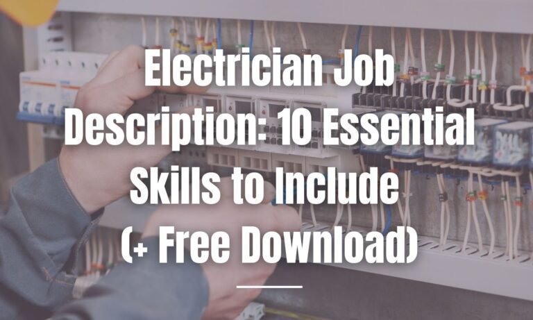 Electrician Job Description: 10 Essential Skills to Include (+ Free Download)
